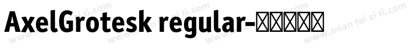 AxelGrotesk regular字体转换